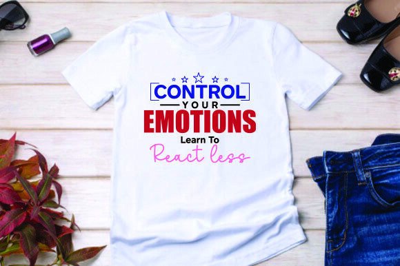 Control Your Emotions Graphics & T-Shirt Designs Review
