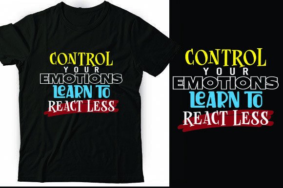 Control Your Emotions: Graphics & T-Shirt Designs Review