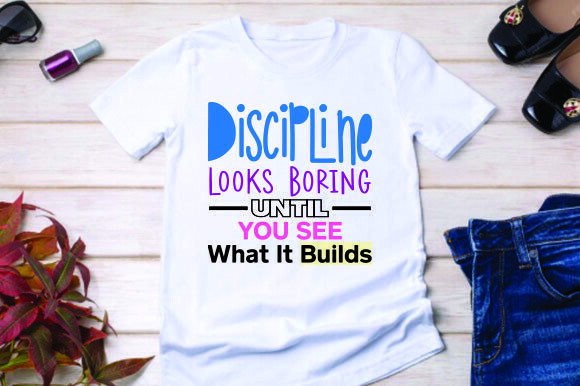 Discipline Looks Boring: Graphics & T-Shirt Designs Review