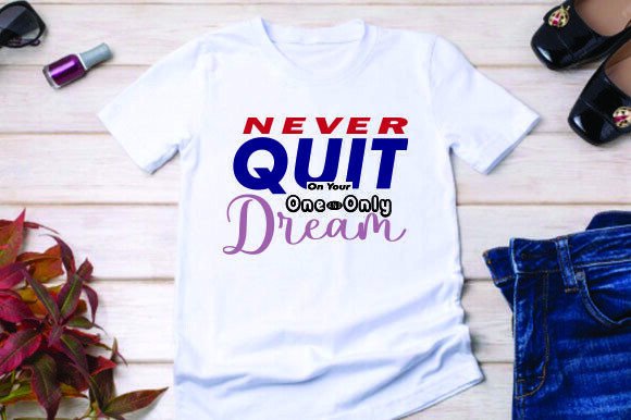 NEVER QUIT Dream Graphics: A Freebies Review