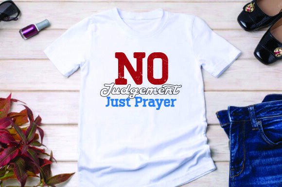 No Judgement Just Prayer: Graphics & T-Shirt Designs Review